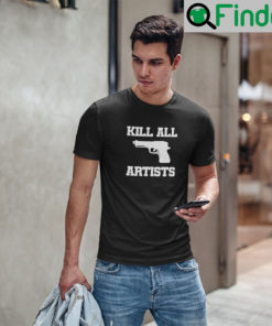 Kill All Artists T Shirt Shes All That Movie