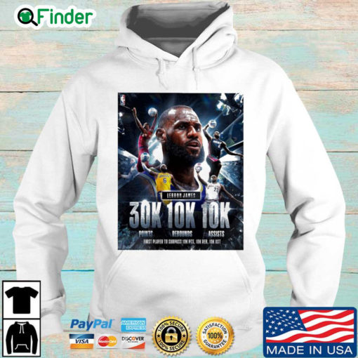 King Lebron James 30k 20k 20 first player to surpass 10 pts Hoodie