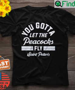 Let the Peacocks Fly Saint Peters Shirt