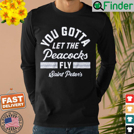 Let the Peacocks Fly Saint Peters Sweatshirt