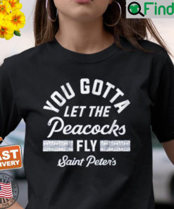 Let the Peacocks Fly Saint Peters T Shirt