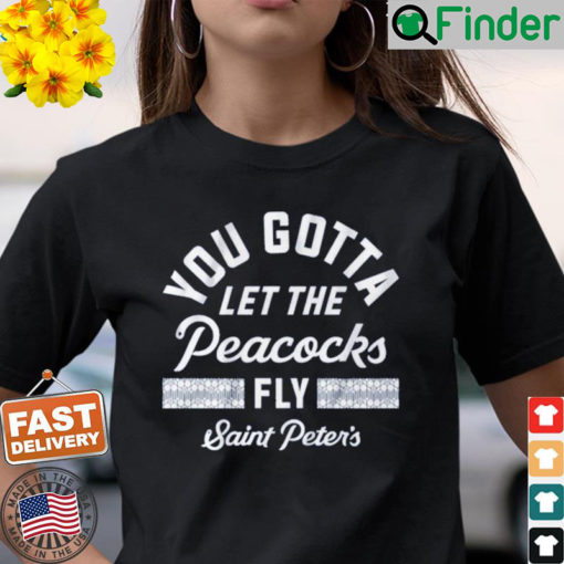 Let the Peacocks Fly Saint Peters T Shirt