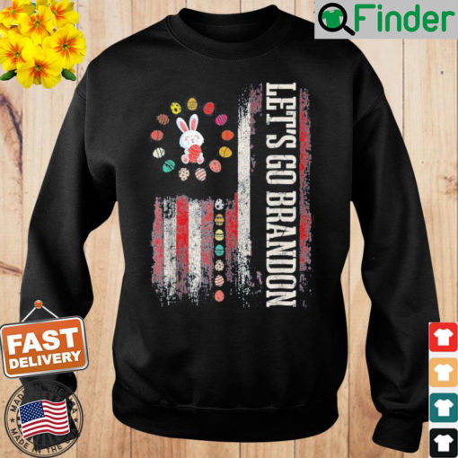 Lets Go Brandon Bunny Joe Biden Eggs USA Flag Easter Day Sweatshirt