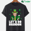 Lets Go Brandon Trump St Patricks Day FJB Shirt