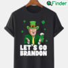 Lets Go Brandon Trump St Patricks Day FJB T Shirt