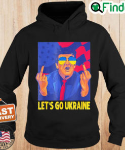 Lets Go Ukraine I Stand With Ukraine Peace Ukraine Hoodie