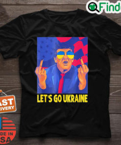 Lets Go Ukraine I Stand With Ukraine Peace Ukraine Shirt