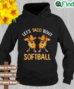Lets Taco Bout Softball Taco Dabbing Cinco de Mayo Hoodie