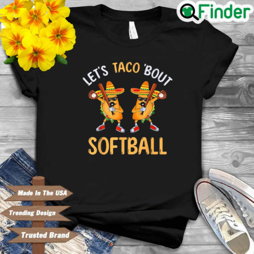 Lets Taco Bout Softball Taco Dabbing Cinco de Mayo Shirt