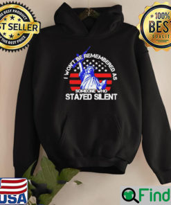 Liberty I wont be remembered as someone who stayed silent Hoodie