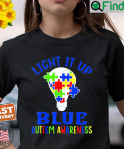 Light It Up Blue Autism Awareness Autistic Puzzle Piece T Shirt