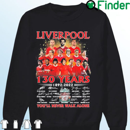 Liverpool Fc 130 Years 1892 2022 Signatures Youll Never Walk Alone Sweatshirt