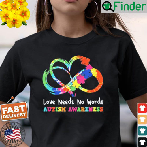 Love Needs No Words Heart Puzzle Autism Awareness T Shirt