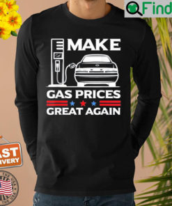 Make Gas Prices Great Again Anti Biden Trump Republican 2024 Shirt