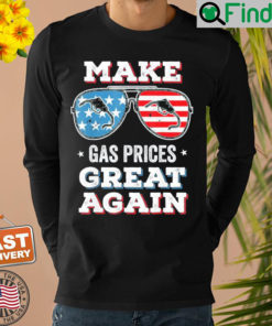 Make Gas Prices Great Again Funny Driving Shirt