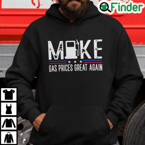 Make Gas Prices Great Again Hoodie