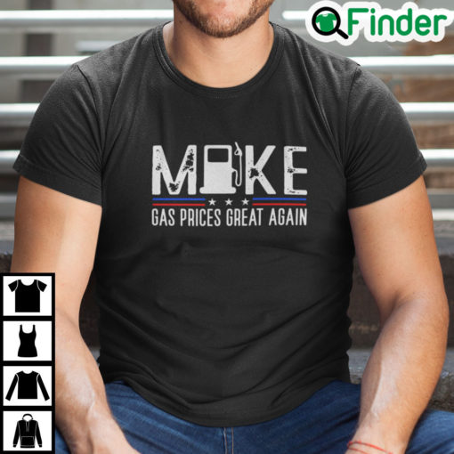 Make Gas Prices Great Again Shirt