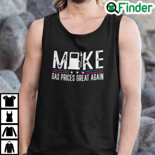 Make Gas Prices Great Again Tank Top