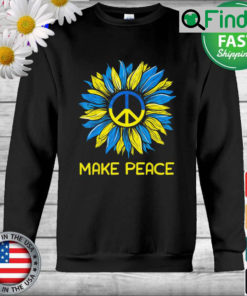 Make Peace Sunflower Ukrainian I Stand with Ukraine Sweatshirt