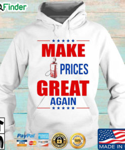 Make prices great again 2022 Hoodie