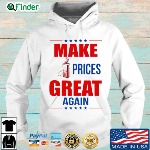 Make prices great again 2022 Hoodie