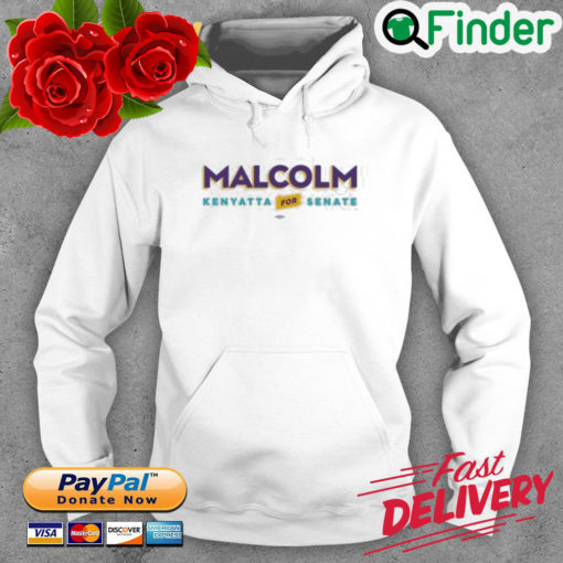 Malcolm Kenyatta For Senate Hoodie