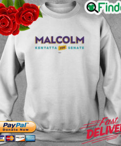 Malcolm Kenyatta For Senate Sweatshirt