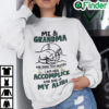 Me And Grandma Are More Than Besties She Is My Alibi Sweatshirt