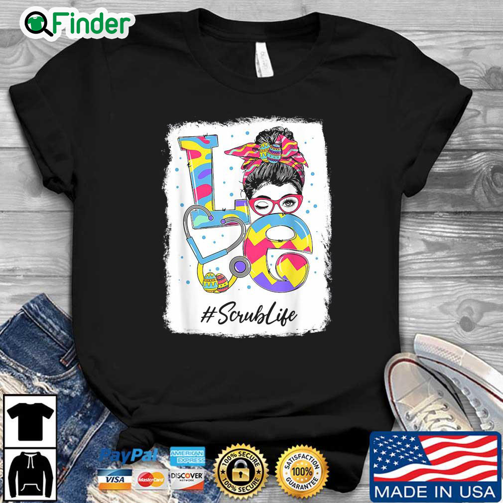 Messy bun love Scrublife shirt Messy bun love Scrublife shirt