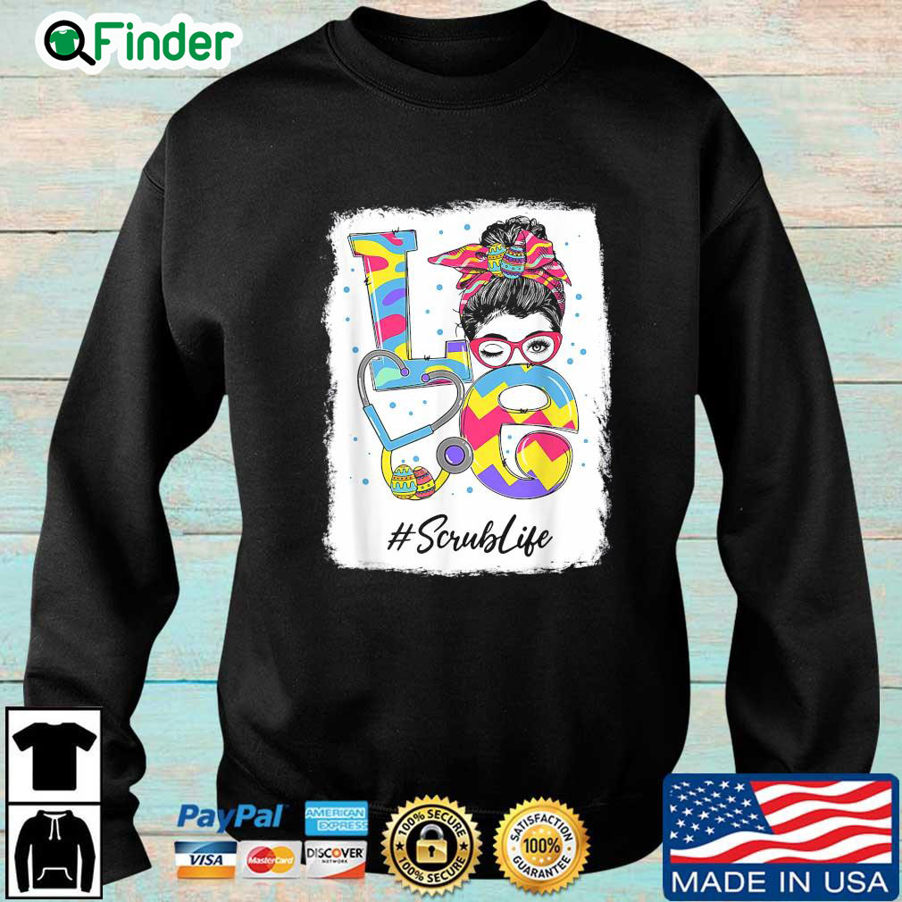 Messy bun love Scrublife sweatshirt Messy bun love Scrublife sweatshirt