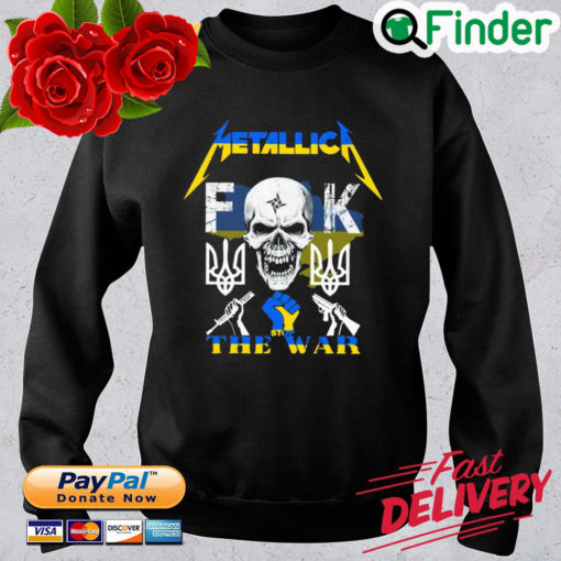 Metallica fuck stop the war sweatshirt