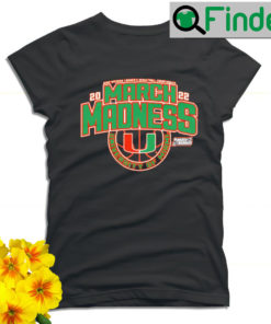 Miami Hurricanes NCAA Division I Womens Basketball Championship 2022 March Madness University Of Miami T shirt