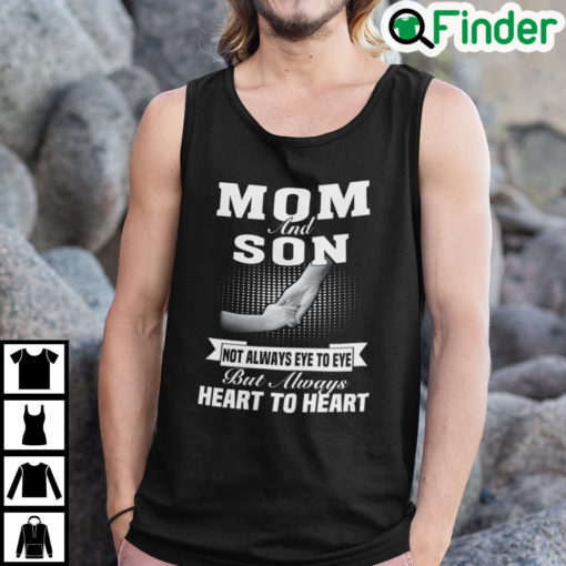 Mom And Son Not Always Eye To Eye But Always Heart To Heart Tank Top