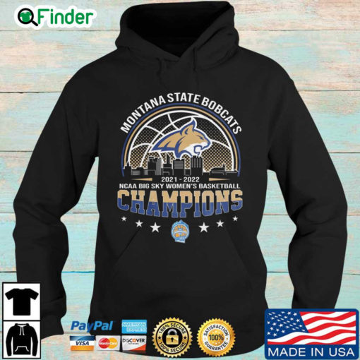 Montana State Bobcats 2021 2022 NCAA Big Sky Womens Basketball Champions Hoodie