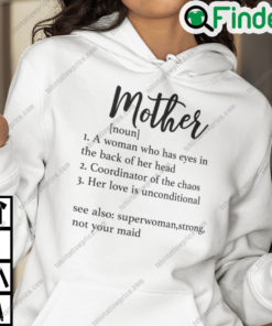 Mother Definition Hoodie A Woman Who Has Eyes In The Back Of Her Head