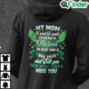 My Mom I Wish I Could Climb Up To Heaven To Give You A Big Hug Hoodie