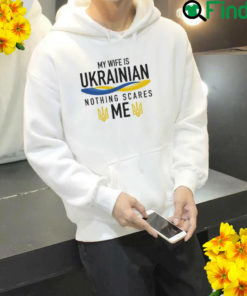 My Wife Is Ukrainian I Stand With Ukraine Love Ukraine Hoodie