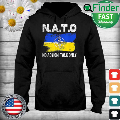 NATO No Action Talk Only Inspirational Motivational Quote Hoodie