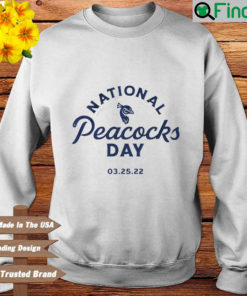 National Saint Peters Peacocks Day 03 25 2022 sweatshirt