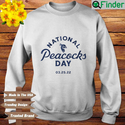 National Saint Peters Peacocks Day 03 25 2022 sweatshirt