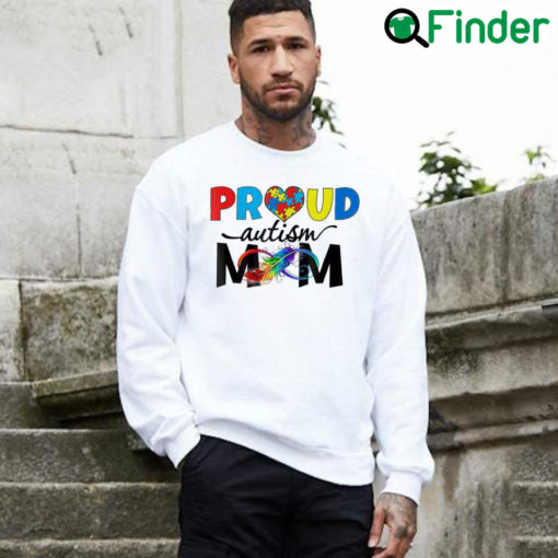 Nice Proud Mom Autism Awareness Family Matching Sweatshirt