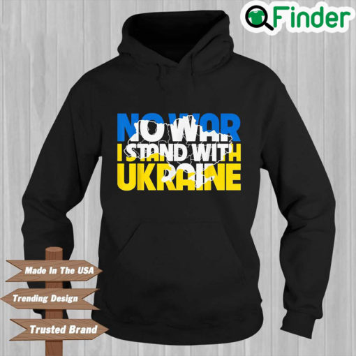 No War I Stand With Ukraine Roots Ukrainian Flag Hoodie