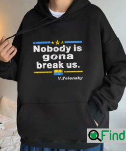 Nobody Is Gonna Break Us Hoodie