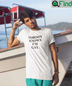 Nobody Knows Im Gay Shirt