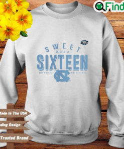 North Carolina Tar Heels sweet 2022 sixteen NCAA division I mens basketball sweatshirt