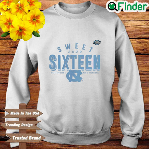 North Carolina Tar Heels sweet 2022 sixteen NCAA division I mens basketball sweatshirt