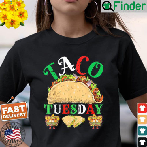 Nostalgia Taco Tuesday Everyday is Taco Tuesday T Shirt