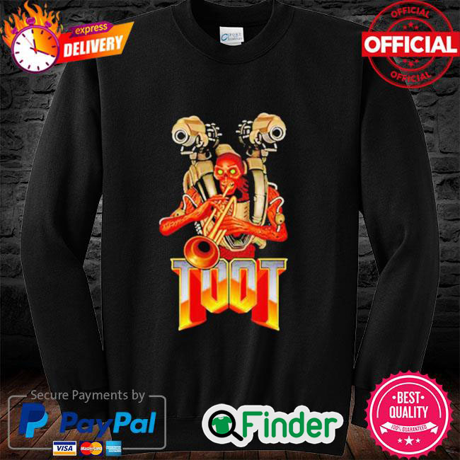 Official Doom Toot Sweatshirt Official Doom Toot Sweatshirt