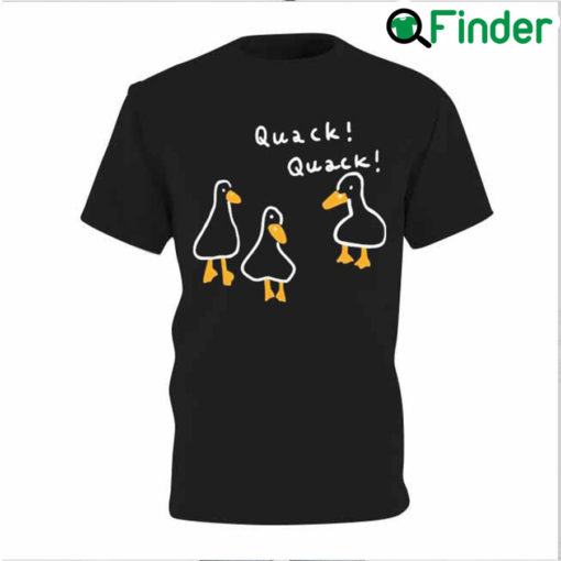 Official Duck Quack Quack Should Have A Duck T Shirt