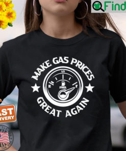 Official Make Gas Prices Great Again Anti Biden Trump Republican 2024 T Shirt